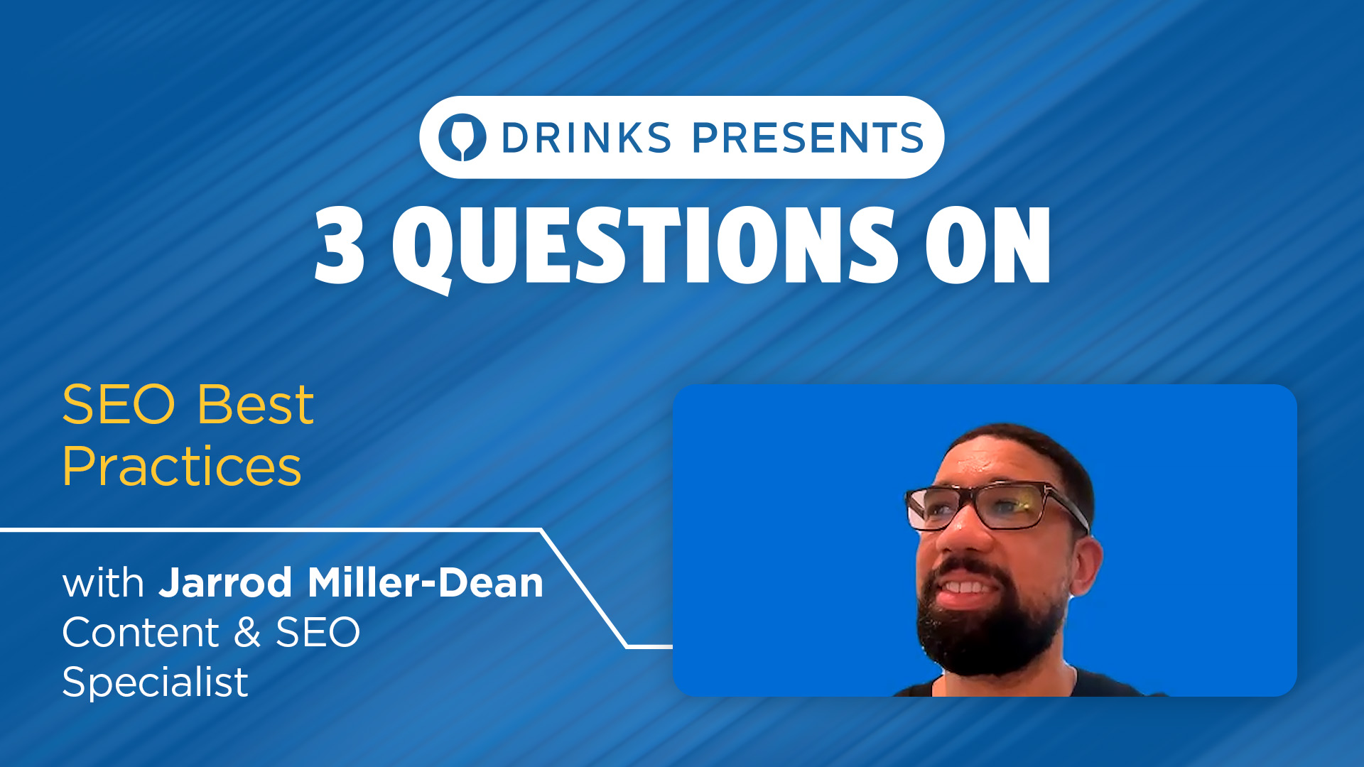 drinks-3-questions-jarrod-seo-best-practices-title-slide-old